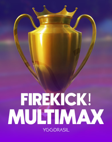 Firekick! MultiMax