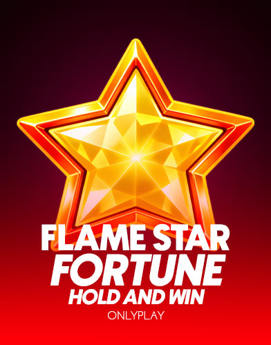 Flame Star Fortune: Hold and Win